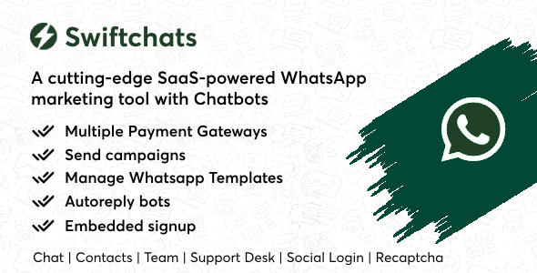 Swiftchats - SaaS enabled Whatsapp marketing tool with chat bots. cover image