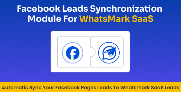 Facebook Leads Integration & Sync Addon for WhatsMarkSaaS cover image