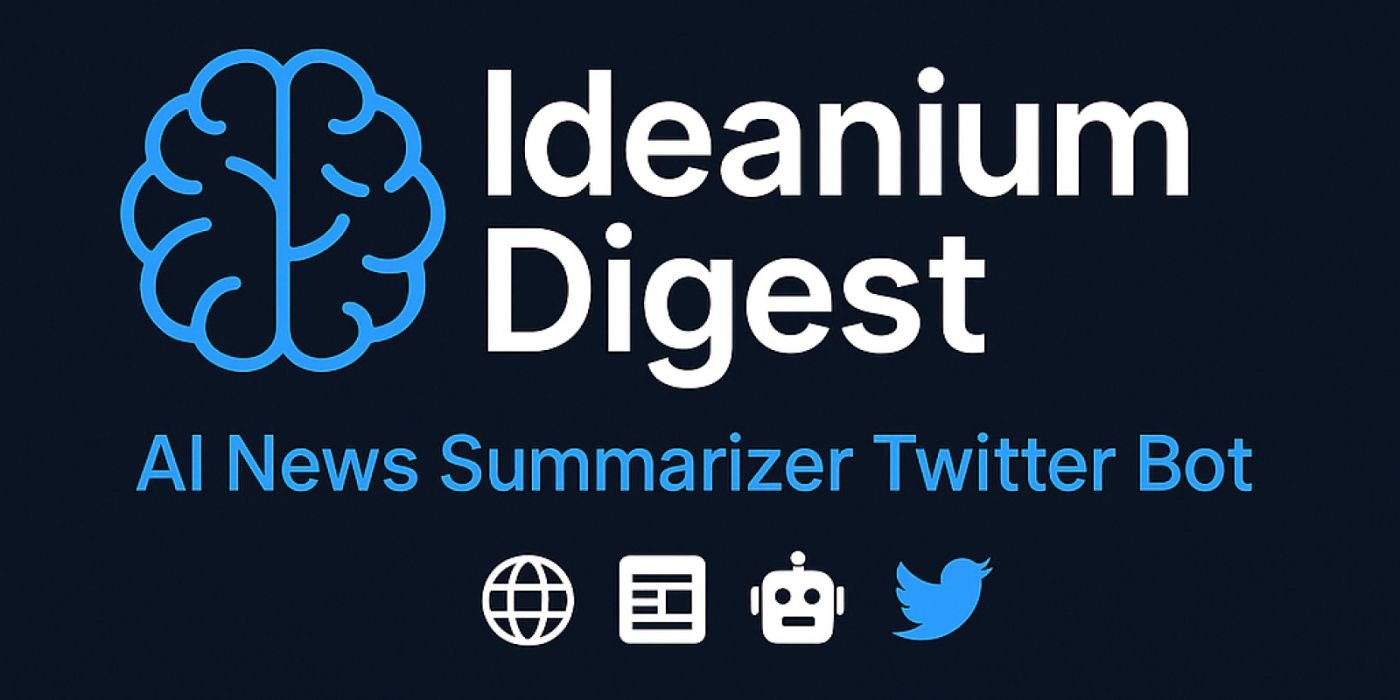 Ideanium Digest - AI News Summarizer Twitter Bot cover image