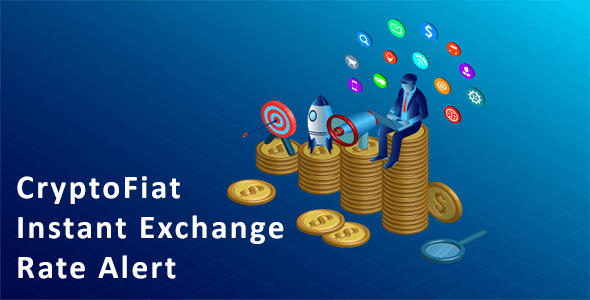CryptoFiat - Instant Crypto & Fiat Exchange Rate Alert cover image